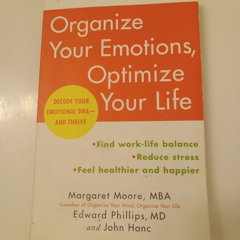 Organize Your Emotions, Optimize Your Life